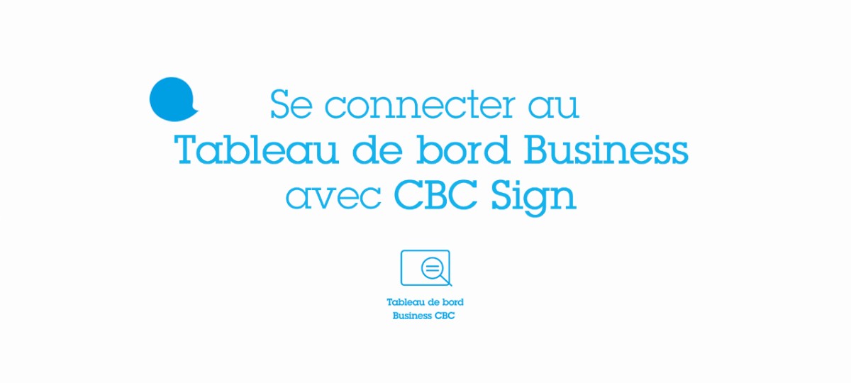 CBC Sign for Business connexion au Tableau de bord Business CBC CBC